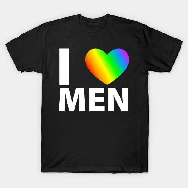 I love men | gay lgbt T-Shirt by Johnny_Sk3tch